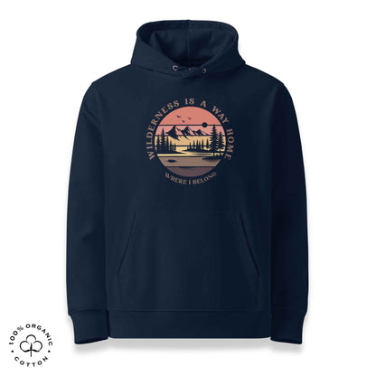 Navy organic cotton hoodie with nature-themed graphic, mountain, forest, sun and river. With bold Wilderness is a way home, where I belong. 
