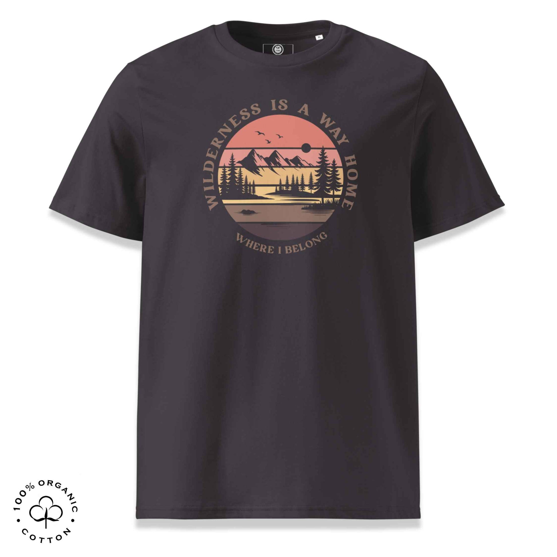 Eco-friendly t-shirt in organic cotton, anthracite grey with graphic featuring a nature theme: mountains, trees, sun and the bold phrase “wild nature is the way home, where I belong”.