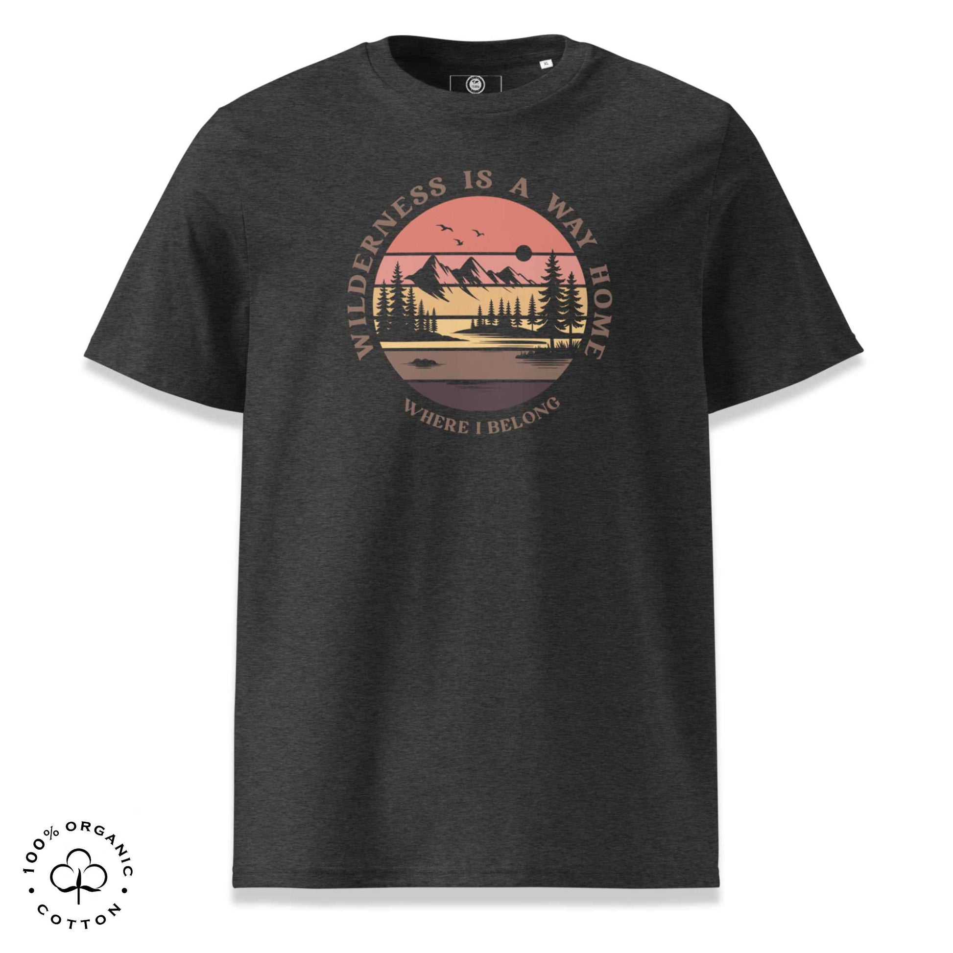 Eco-friendly t-shirt in organic cotton, dark grey, with graphic featuring a nature theme: mountains, trees, sun and the bold phrase “wild nature is the way home, where I belong”.