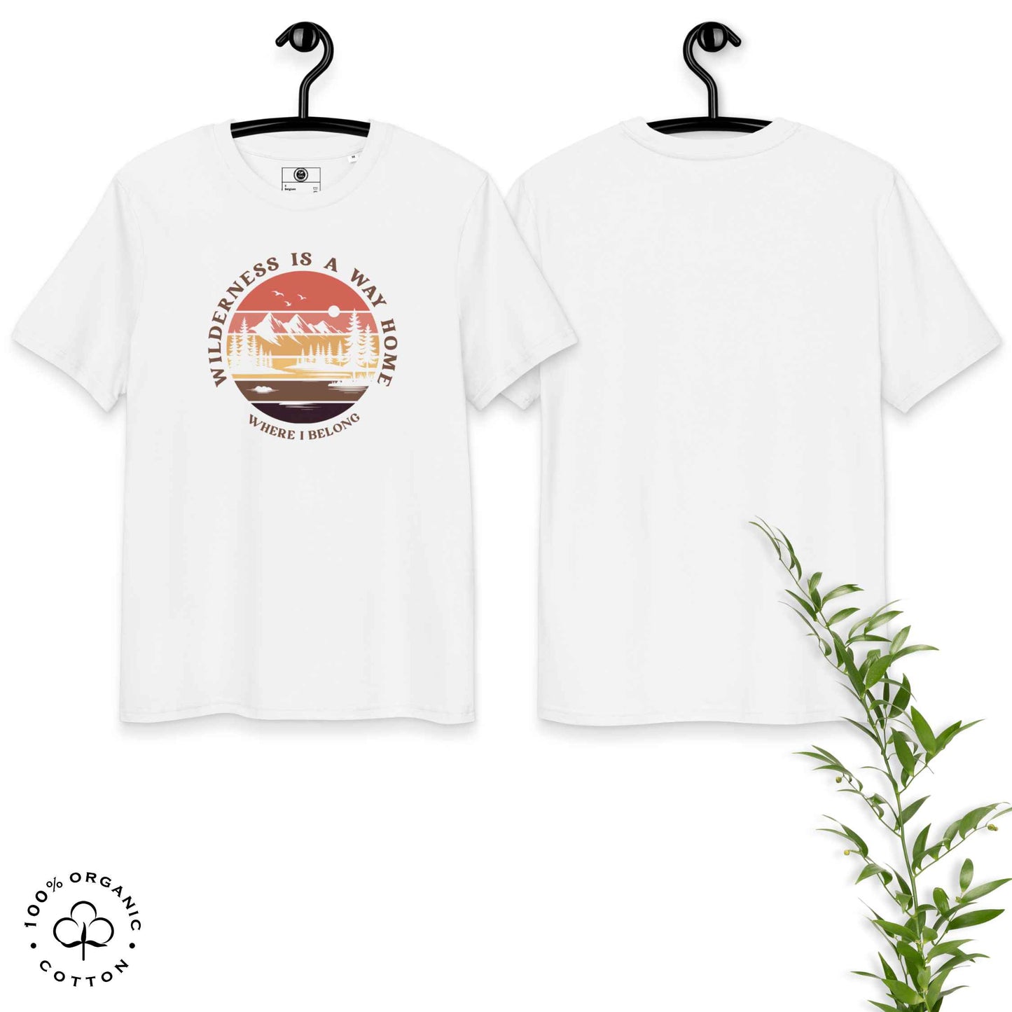 Eco-friendly t-shirt in organic cotton, white, with graphic featuring a nature theme: mountains, trees, sun and the bold phrase “wild nature is the way home, where I belong”.